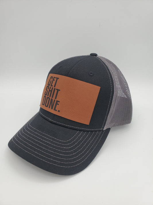 "GET SHIT DONE" Design Trucker Hat (Charcoal Mesh/ Black Fabric)